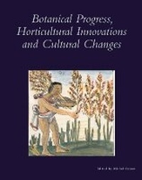 Enlarge image Cover: Botanical Progress, Horticultural Innovations and Cultural Changes - Dumbarton Oaks Research Library & Collection
