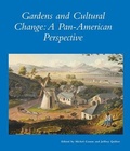 Cover: Gardens and Cultural Change - Dumbarton Oaks Research Library & Collection