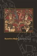 Cover: Byzantine Magic - Dumbarton Oaks Research Library & Collection