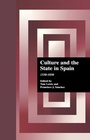 Cover: Culture and the State in Spain - Routledge