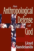 Cover: An Anthropological Defense of God - Routledge