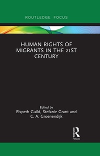 Enlarge image Cover: Human Rights of Migrants in the 21st Century - Routledge