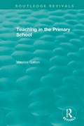 Cover: Teaching in the Primary School (1989) - Routledge