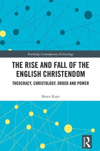 Enlarge image Cover: The Rise and Fall of the English Christendom - Routledge