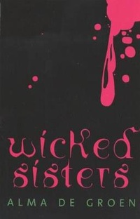 Abbildung von: Wicked Sisters - Currency Press Pty Ltd