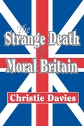 Cover: The Strange Death of Moral Britain - Routledge