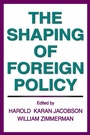 Cover: The Shaping of Foreign Policy - Routledge