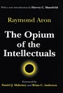 Cover: The Opium of the Intellectuals - Routledge