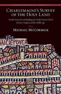 Cover: Charlemagne's Survey of the Holy Land - Dumbarton Oaks Research Library & Collection