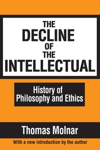 Enlarge image Cover: The Decline of the Intellectual - Routledge