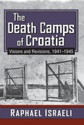 Cover: The Death Camps of Croatia - Routledge