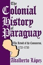 Cover: The Colonial History of Paraguay - Routledge