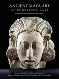 Cover: Ancient Maya Art at Dumbarton Oaks - Dumbarton Oaks Research Library & Collection