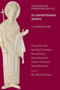 Cover: Commentary on the De Administrando Imperio - Dumbarton Oaks Research Library & Collection