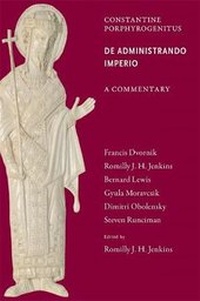 Enlarge image Cover: Commentary on the De Administrando Imperio - Dumbarton Oaks Research Library & Collection
