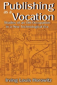 Enlarge image Cover: Publishing as a Vocation - Routledge