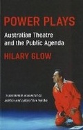Cover: Power Plays: Australian theatre and the public agenda - Currency Press Pty Ltd