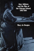 Cover: Jane Addams and the Men of the Chicago School, 1892-1918 - Routledge