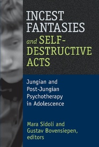Abbildung von: Incest Fantasies and Self-Destructive Acts - Routledge