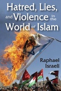 Cover: Hatred, Lies, and Violence in the World of Islam - Routledge