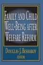 Bild: Family and Child Well-being After Welfare Reform - Routledge