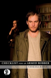 Enlarge image Cover: Checklist for an Armed Robber - Currency Press Pty Ltd