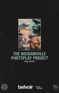 Cover: The Bougainville Photoplay Project - Currency Press Pty Ltd