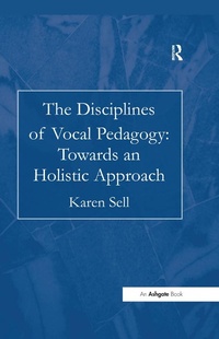 Abbildung von: The Disciplines of Vocal Pedagogy: Towards an Holistic Approach - Routledge