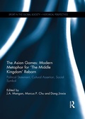 Cover: The Asian Games: Modern Metaphor for 'The Middle Kingdom' Reborn - Routledge