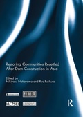 Cover: Restoring Communities Resettled After Dam Construction in Asia - Routledge