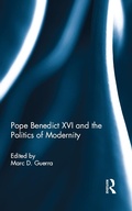 Cover: Pope Benedict XVI and the Politics of Modernity - Routledge