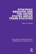 Bild: Strategic Behavior and the United States Unfair Trade Statutes - Routledge