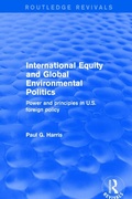 Cover: International Equity and Global Environmental Politics - Routledge