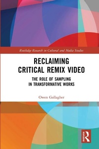 Enlarge image Cover: Reclaiming Critical Remix Video - Routledge