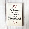 Cover: 31 Days of Prayer for My Husband - BroadStreet Publishing