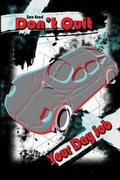 Cover: Don't Quit Your Day Job - Dorrance Publishing Co.