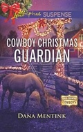 Cover: Cowboy Christmas Guardian - Mills & Boon