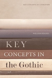 Enlarge image Cover: Key Concepts in the Gothic - Edinburgh University Press