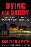 Cover: Dying for Daddy - Open Road Media