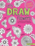 Cover: Let's Draw Flowers - Design Originals