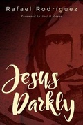 Cover: Jesus Darkly - Abingdon Press