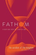 Cover: Fathom Bible Studies: The Wisdom of the Kingdom Student Jour - Abingdon Press