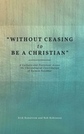 Cover: "Without Ceasing to be a Christian" - Fortress Press,U.S.