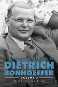 Cover: Collected Sermons of Dietrich Bonhoeffer, the - Fortress Press,U.S.