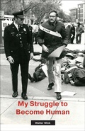 Cover: My Struggle to Become Human - Fortress Press,U.S.