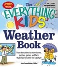 Cover: The Everything KIDS' Weather Book - Everything