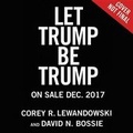 Cover: Let Trump Be Trump - Center Street