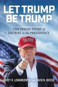 Cover: Let Trump Be Trump - Center Street
