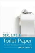 Cover: Sex, Life & Toilet Paper - Bookbaby