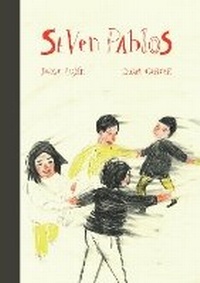 Enlarge image Cover: Seven Pablos - Enchanted Lion Books